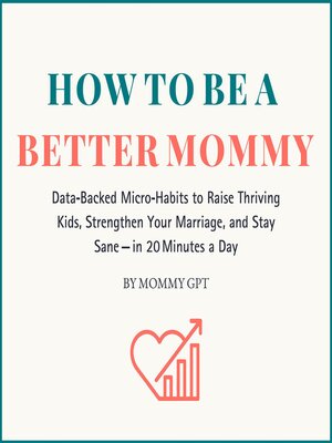 cover image of How to Be a Better Mommy
